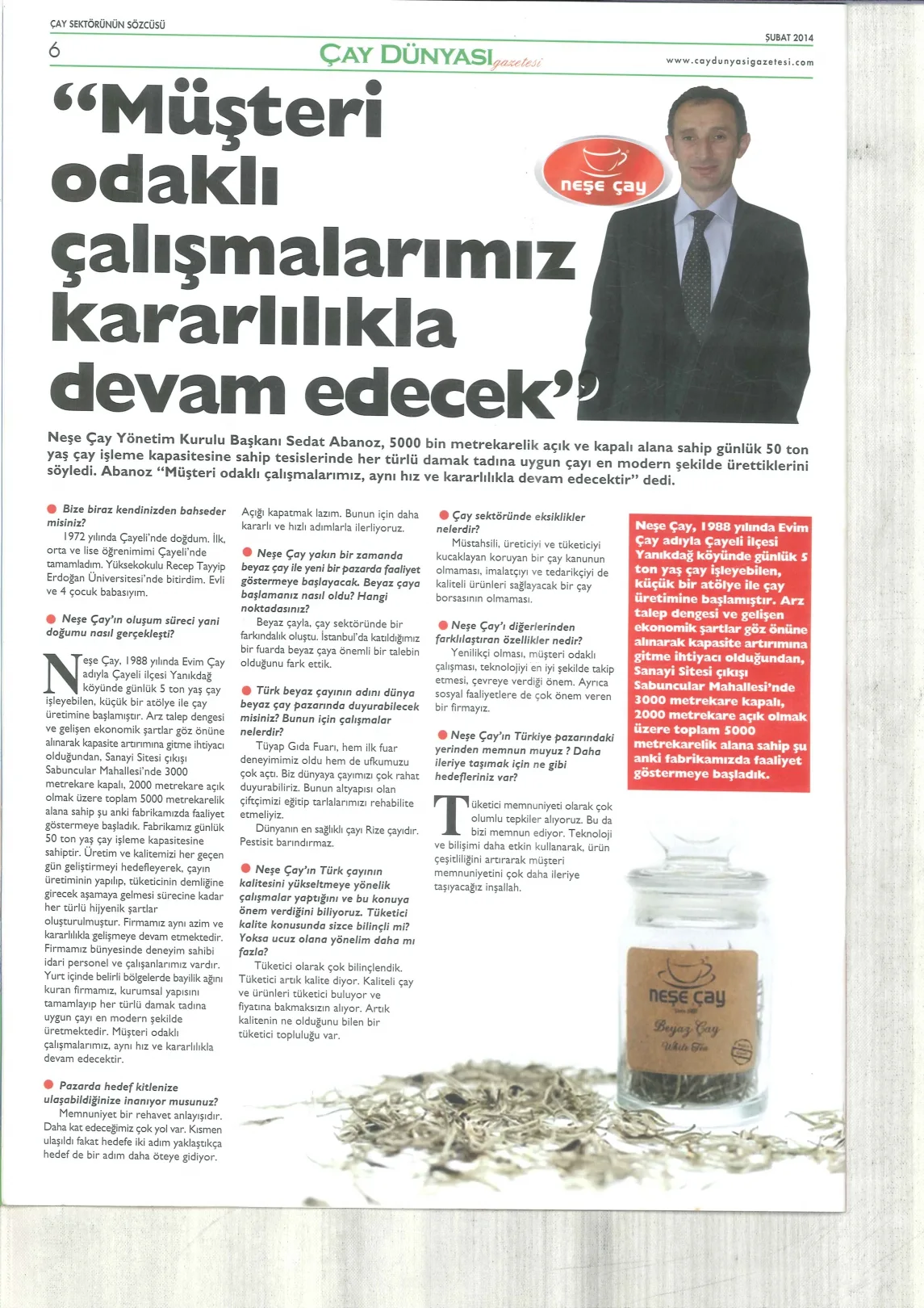 Müşteri Odaklı Çalışmalarımız Kararlılıkla Devam Edecek