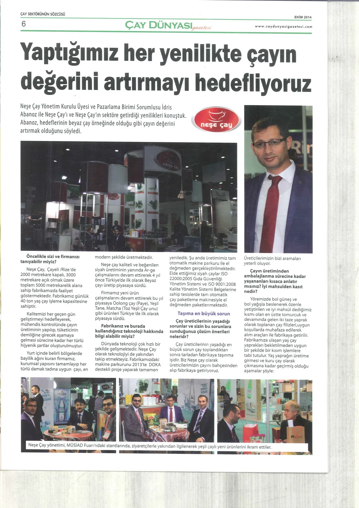 Yaptığımız Her Yenilikte Çayın Değerini Arttırmayı Hedefliyoruz